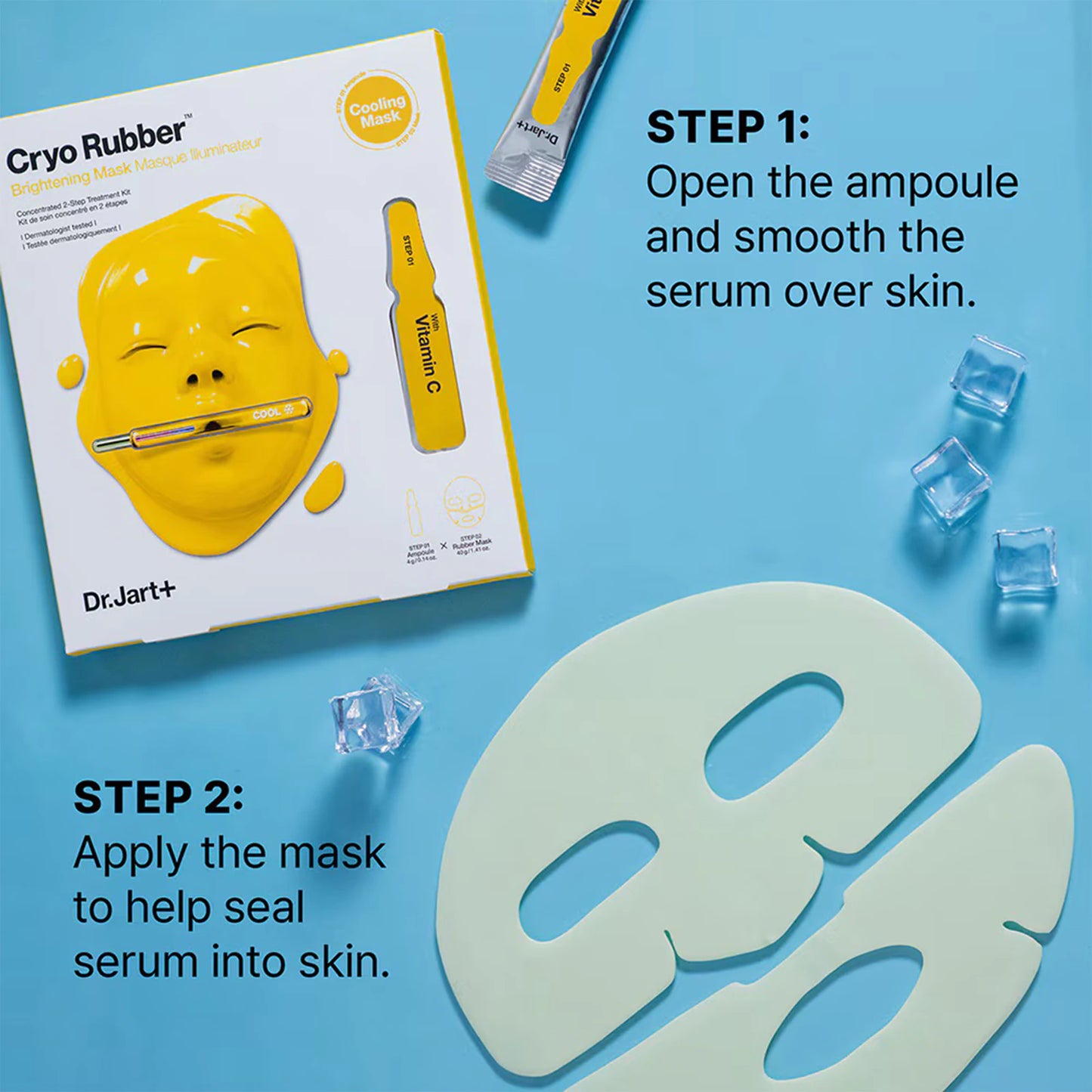 Dr.Jart+ Cryo Rubber with Brightening Vitamin C izgaismojoša sejas maska ar C vitamīnu. 
Izgaismo pigmentāciju, uzlabo ādas mitruma līmeni un mazina iekaisumu procesus, stiprina asinsvadu sieniņas un izlīdzina ādas toni.